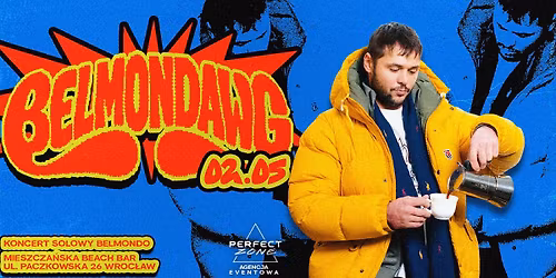 BELMONDAWG WE WROC\u0141AWIU I 02.05