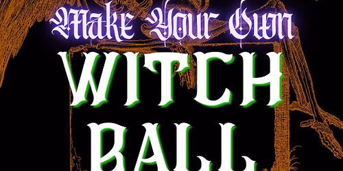 Make Your Own Witch Ball
