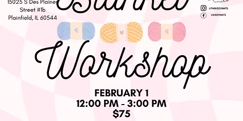 Kozy Knits Blanket Workshop