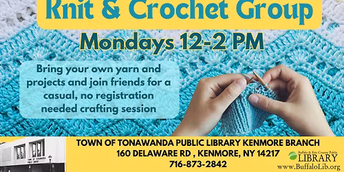 Knit and Crochet Club: Mondays from 12-2