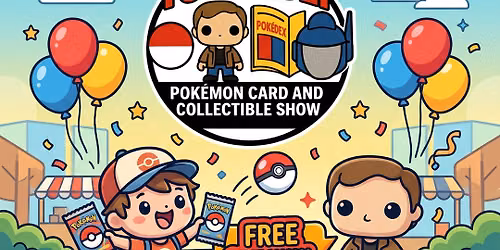 July 11th and 12th Pokemon Card and Collectibles Show: Brookfield Toy vault 2026 Anniversary SHOW