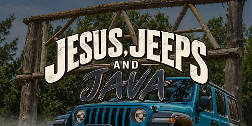 Jesus, Jeeps & Java