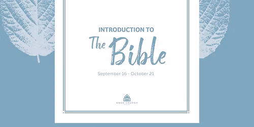 MIDWEEK: Introduction to the Bible