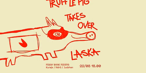 TRUFF LE PIG X LASKA 