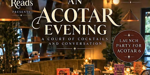 ACOTAR 6 'A Court of Splintered Harmony' Launch Party!