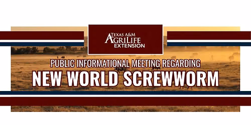 New World Screwworm Public Informational Meeting