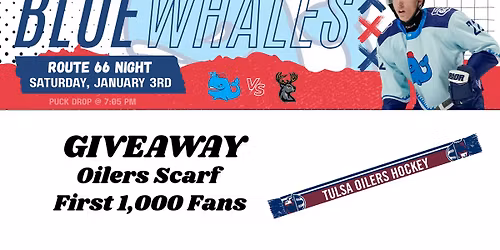 Tulsa Oilers Vs Iowa Heartlanders - Game 18 - Route 66 Blue Whales - Oilers Scarf Giveaway