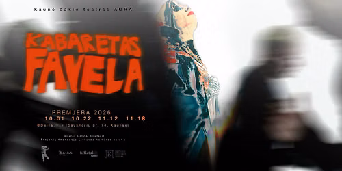 Tarptautinis \u0161okio festivalis AURA 36 | Premjera - Paulius Markevi\u010dius - Kabaretas Favela