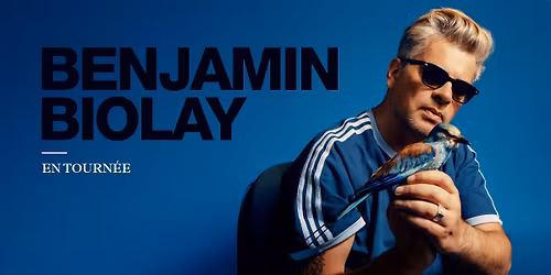 BENJAMIN BIOLAY - ANCIENNE BELGIQUE, Bruxelles 