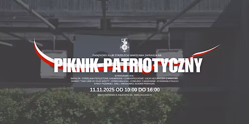 PIKNIK PATRIOTYCZNY - 11 LISTOPADA na ZKS Warszawa