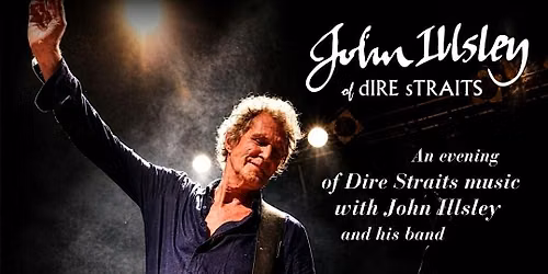 An Evening of Dire Straits Music with John Illsley featuring  Andrea Valeri