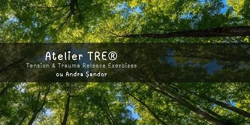 \ud83c\udf3f TRE\u00ae \u2013 Atelier de relaxare profund\u0103 & re\u00eentoarcere la tine