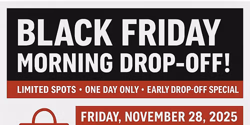Black Friday Morning Drop-off