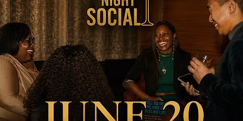 The Late Night Social: Juneteenth Edition