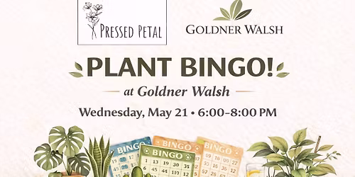 Plant B-I-N-G-O at Goldner Walsh