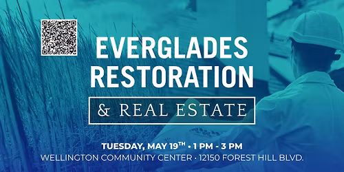 Everglades Restoration + Real Estate