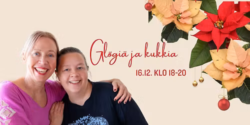 Gl\u00f6gi\u00e4 & Kukkia 16.12.