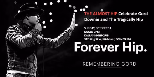The Almost Hip Celebrate Gord Downie at Dallas Nightclub