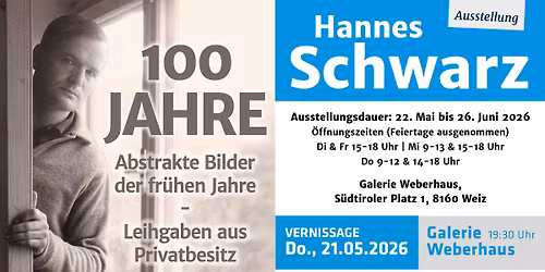 VERNISSAGE: 100 Jahre Hannes Schwarz