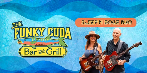 Sleepin Dogz Duo at The Funky Cuda