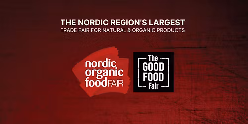 Nordic Organic Food Fair & The Good Food Fair