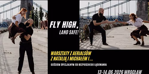 FLY HIGH, LAND SAFE! Warsztaty z aerials\u00f3w z Natali\u0105 i Micha\u0142em i... go\u015bciem specjalnym :)