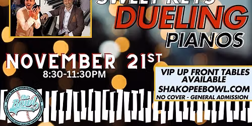 Sweet Keys Dueling Pianos at The Bowl