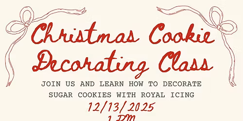 Christmas Cookie Decorating Class! \ud83c\udf84\u2764\ufe0f\u2744\ufe0f