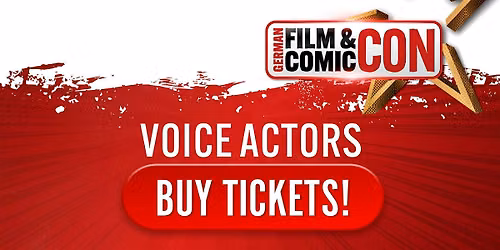Voice Actors \/ Synchronschauspieler @ German Film Comic Con Dortmund 2026