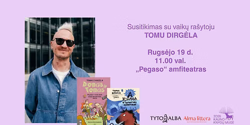 Susitikimas su vaik\u0173 ra\u0161ytoju Tomu Dirg\u0117la | KAUNO KNYG\u0172 MUG\u0116
