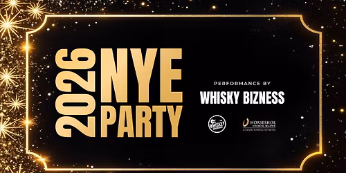 NYE Party featuring Whisky Bizness @ Whiskey Roadhouse