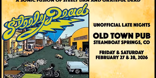 Steely Dead: Unofficial Late Nights at OTP