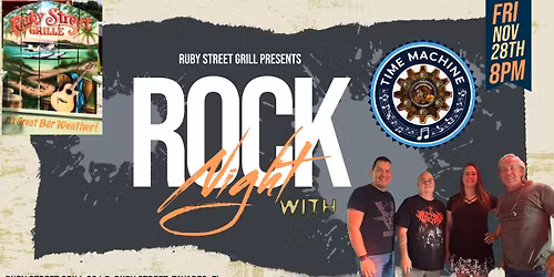 Time  Machine @ Ruby Street Grill Friday Nov 28th 8pm-Midnight