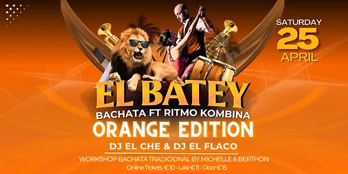 EL BATEY ~ ORANGE EDITION 