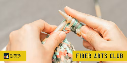 Fiber Arts Club (All Ages and Skill Levels)