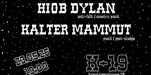 HIOB DYLAN [anti-folk \/ country punk \/ world] + KALTER MAMMUT [punk \/ post-sludge \/ Berlin]]