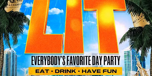 Day Lit! Everyone Favorite Day Party