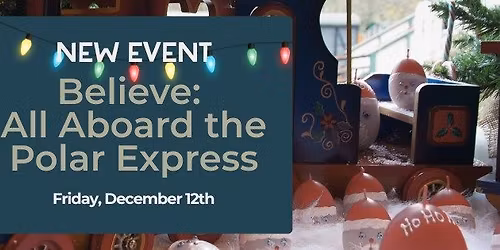 Believe: All Aboard the Polar Express