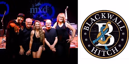 MXD SATURDAY Night at Blackwall Hitch - Annapolis!