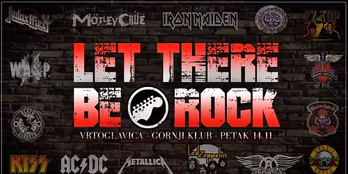 Let There Be Rock - Vrtoglavica, Gornji Klub - Petak - 14.11.