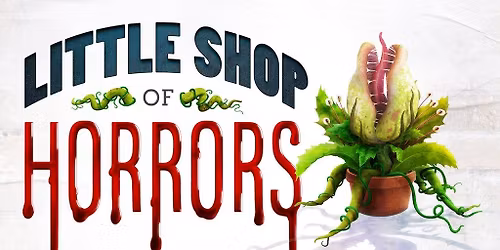 Little Shop of Horrors