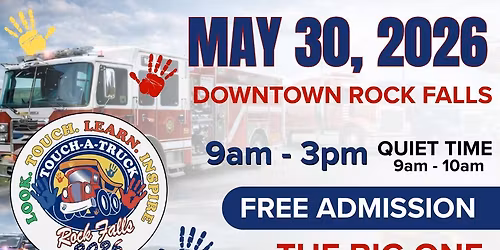 Touch A Truck of Rock Falls 2026 The BIG One! Brought to you in part by BOSS Roofing (Title Sponsor)