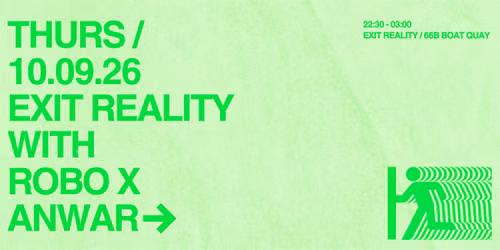 EXIT REALITY with Robo X & Anwar