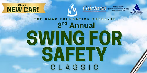 2nd Annual Swing for Safety Classic Golf Tournament