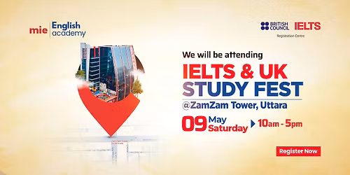IELTS & UK Study Fest | Zamzam Tower, Uttara