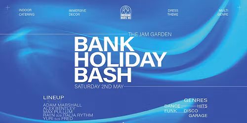MAY BANK HOLIDAY BASH | JAM GARDEN | Emerging Beats UK