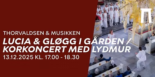 LUCIA OG GL\u00d8GG I G\u00c5RDEN \/ KORKONCERT MED LYDMOR