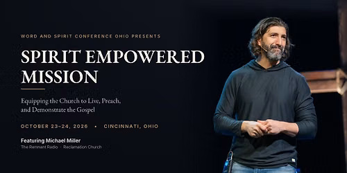Spirit Empowered Mission | Word and Spirit Conference - SW Ohio & NKY