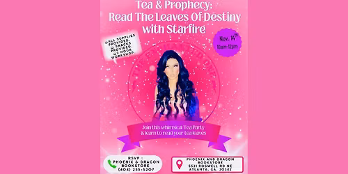 Tea & Prophecy: Read The Leaves Of Destiny with Starfire Guthrie