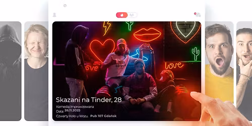 [Gda\u0144sk] Skazani na Tinder - komedia improwizowana